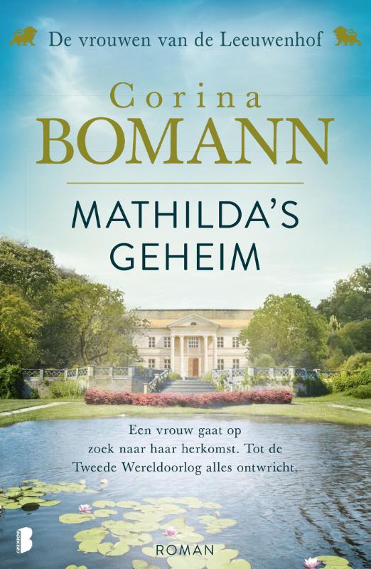 Mathilda's geheim - Een vrouw gaat op zoek naar haar herkomst. Tot de Tweede Wereldoorlog alles ontwricht.