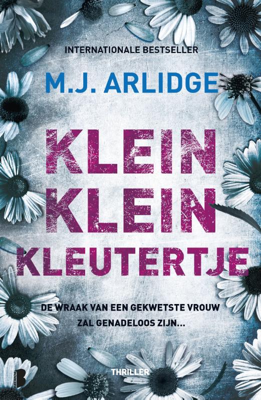 Klein klein kleutertje - De wraak van een gekwetste vrouw zal genadeloos zijn…