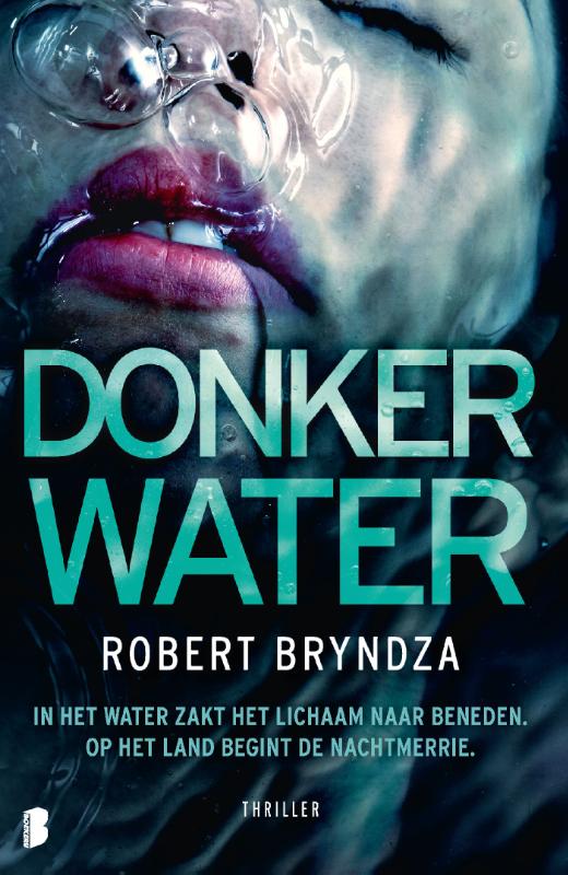 Donker water - In het water zakt het lichaam naar beneden. Op het land begint de nachtmerrie.
