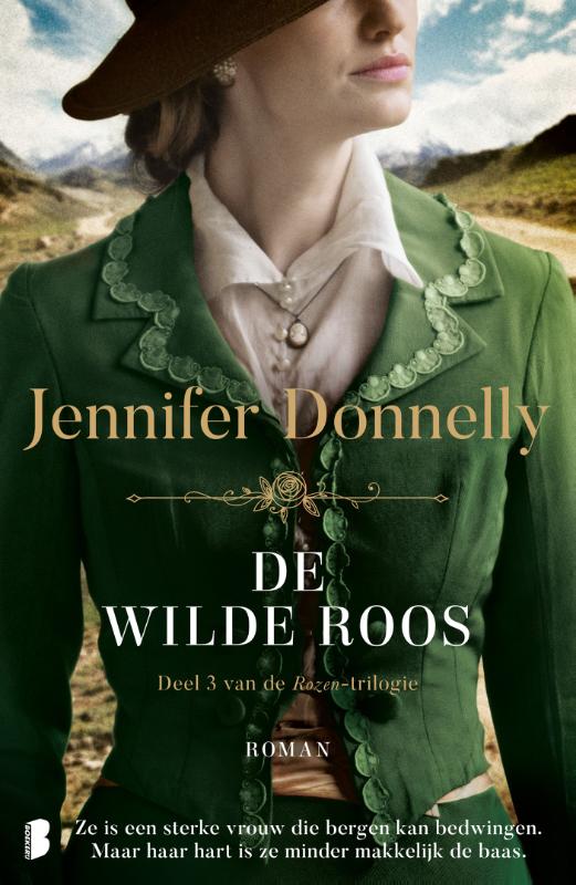 De wilde roos - Ze is een sterke vrouw die bergen kan bedwingen. Maar haar hart is ze minder makkelijk de baas.