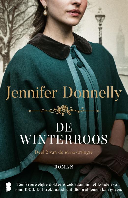 De winterroos - Een vrouwelijke dokter is zeldzaam in het Londen van rond 1900. Dat trekt aandacht die problemen kan geven.