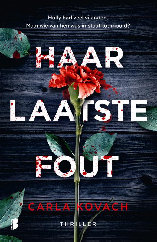 Haar laatste fout - Holly had veel vijanden, maar wie van hen was in staat tot moord?