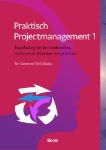 Praktisch projectmanagement 1 - 9789024406340