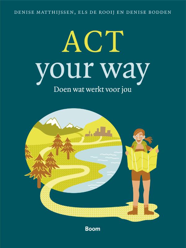 ACT your way - doen wat werkt voor jou