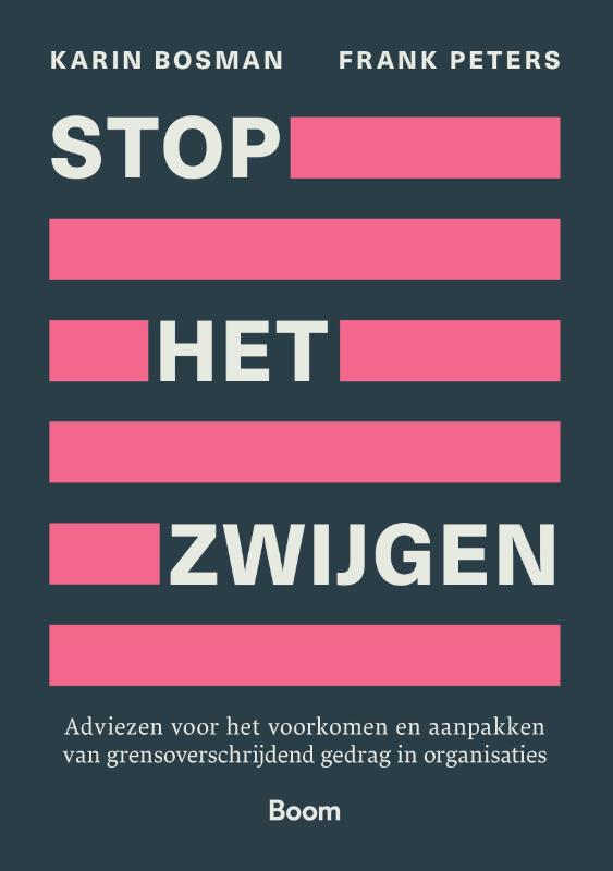 Stop het zwijgen - Adviezen voor het voorkomen en aanpakken van grensoverschrijdend gedrag in organisaties