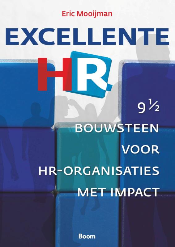 Excellente HR - 9 ½ bouwsteen voor HR-organisaties met impact