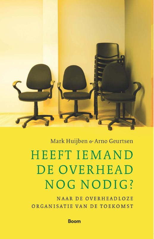 Heeft iemand de overhead nog nodig? - Naar de overheadloze organisatie van de toekomst