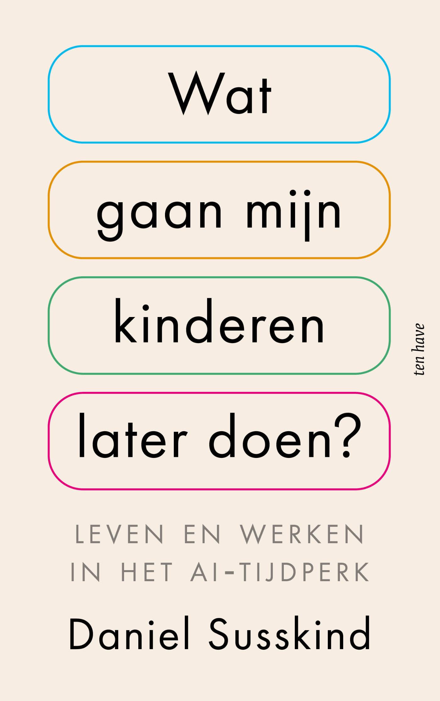 Wat gaan mijn kinderen later doen? - Leven en werken in het AI-tijdperk