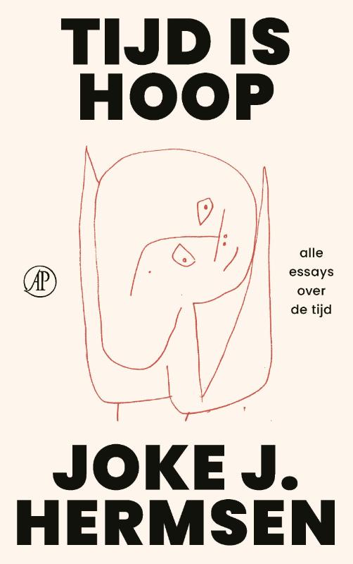 Tijd is hoop - Alle essays over de tijd