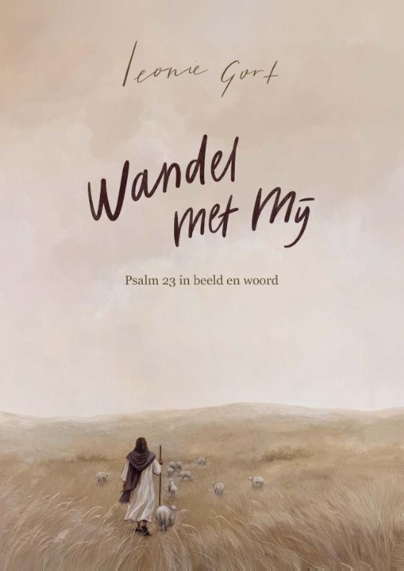 Wandel met mij - Psalm 23 in beeld en woord