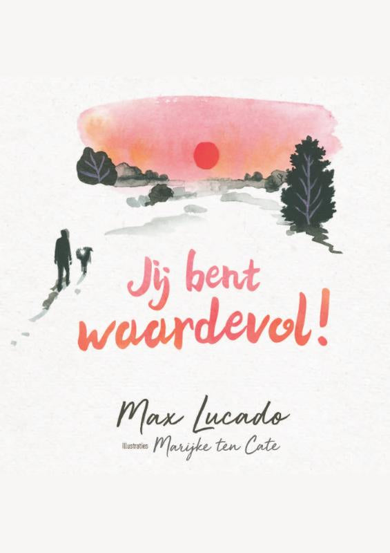 Jij bent waardevol! – Max Lucado
