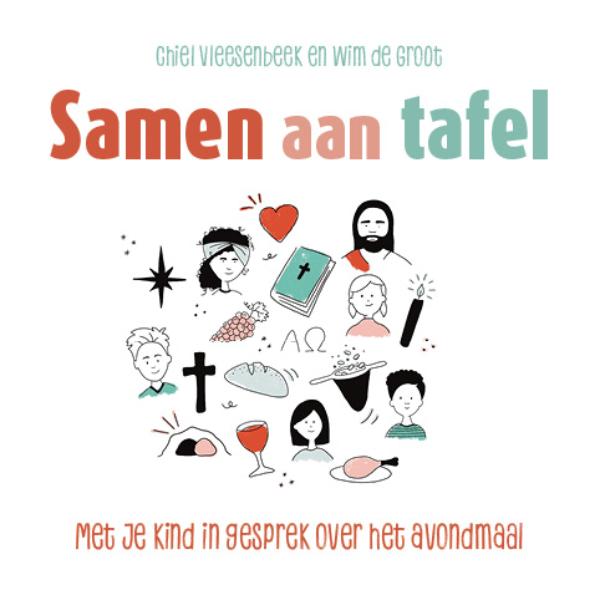 Samen aan tafel - Met je kind in gesprek over het avondmaal