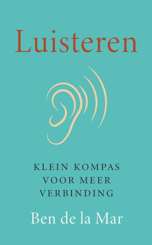 Luisteren - Klein kompas voor meer verbinding