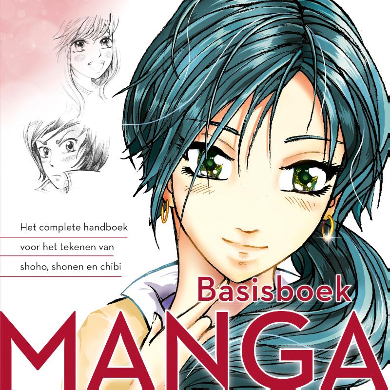 Basisboek manga - Het complete handboek voor het tekenen van shojo, shonen en chibi