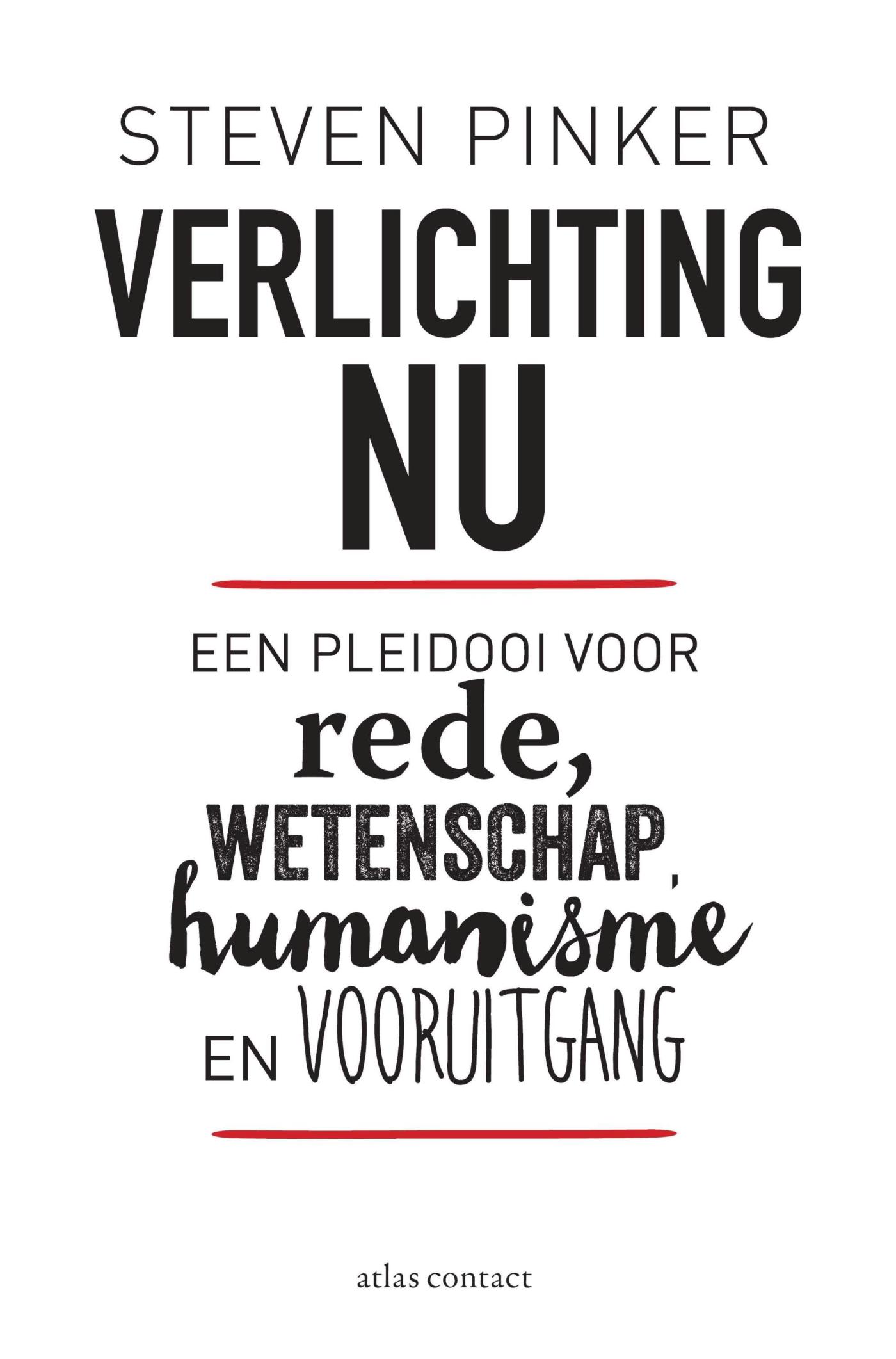 Verlichting nu - een pleidooi voor rede, wetenschap, humanisme en vooruitgang