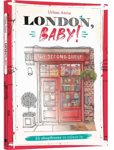 London, Baby! - 21 shopfronts to colour in
