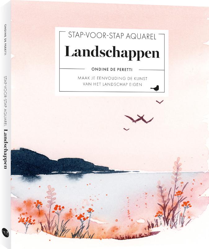 Stap-voor-stap aquarel: landschappen - Maak je eenvoudig de kunst van het landschap eigen