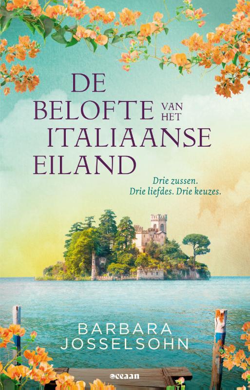 De belofte van het Italiaanse eiland - Drie zussen. Drie liefdes. Drie keuzes.