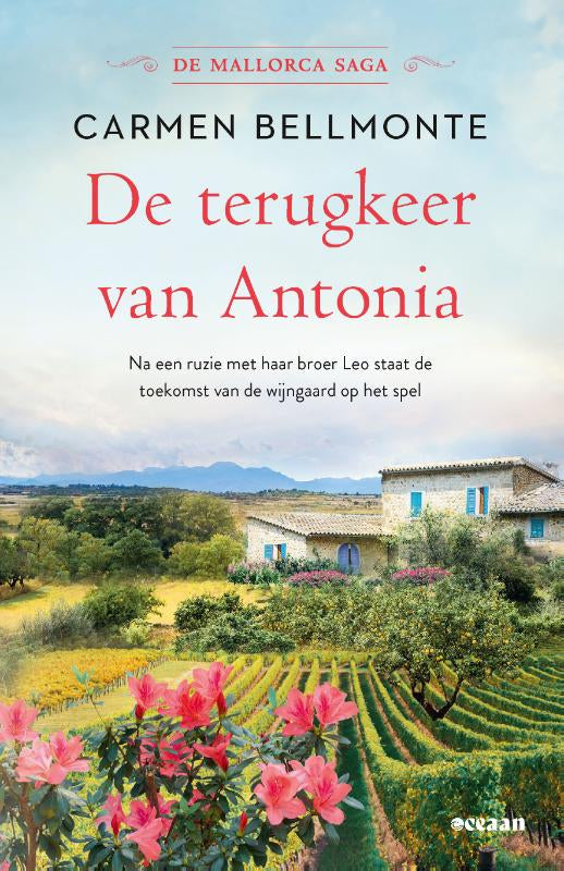 De terugkeer van Antonia - Na een ruzie met haar broer Leo staat de toekomst van de wijngaard op het spel