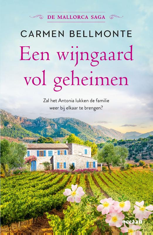 Een wijngaard vol geheimen - Zal het Antonia lukken de familie weer bij elkaar te brengen?