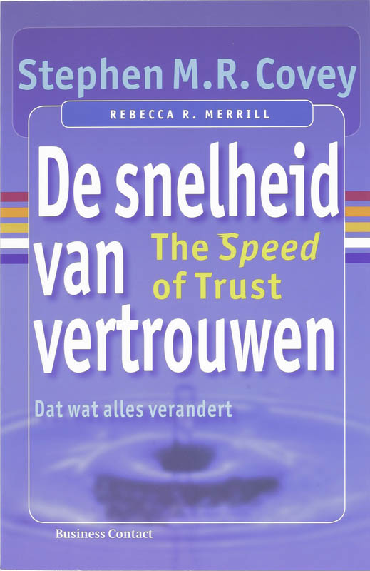 De snelheid van vertrouwen - dat wat alles verandert