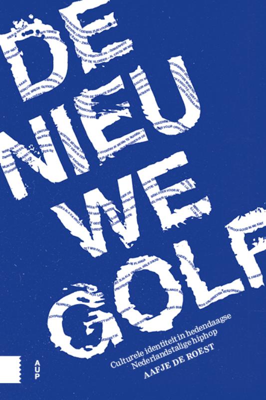De nieuwe golf - Culturele identiteit in hedendaagse Nederlandstalige hiphop