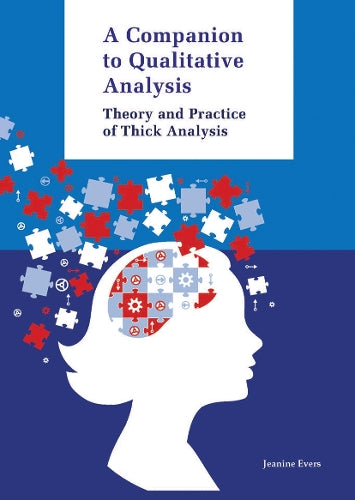 Companion to Qualitative Analysis - Theory and Practice of Thick Analysis