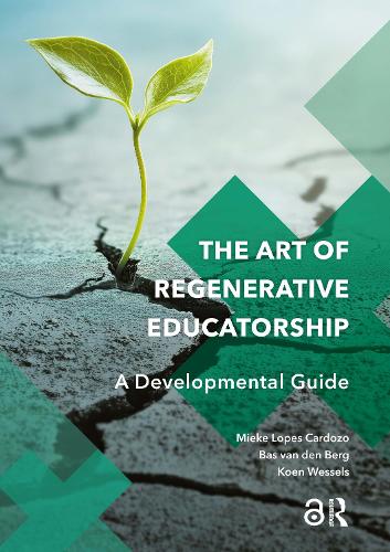 The Art of Regenerative Educatorship - A Developmental Guide