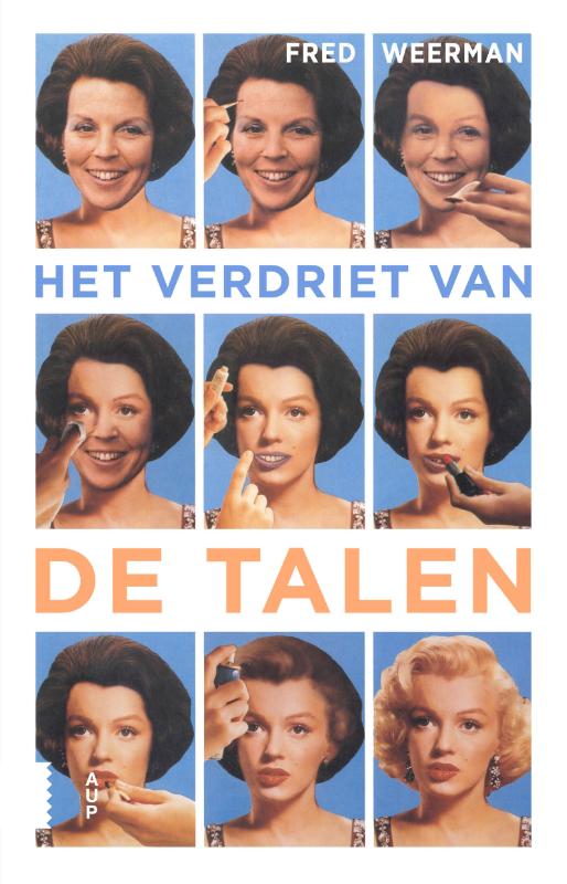 Het verdriet van de talen - Metamorfoses van taal en talenstudies
