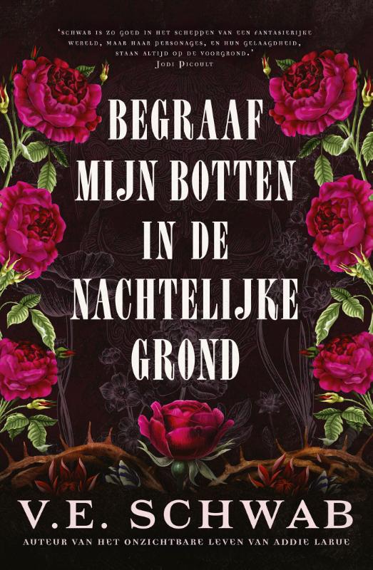 Boekomslag Begraaf mijn botten in de nachtelijke grond van V.E. Schwab – ISBN 9789049202194