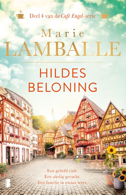 Hildes beloning - Een geliefd café. Een akelig gerucht. Een familie in zwaar weer.