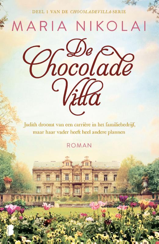 De chocoladevilla - Judith droomt van een carrière in het familiebedrijf, maar haar vader heeft heel andere plannen