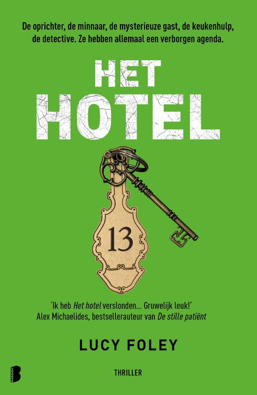 Het hotel - De oprichter, de minnaar, de mysterieuze gast, de keukenhulp, de detective. Ze hebben allemaal een verborgen agenda