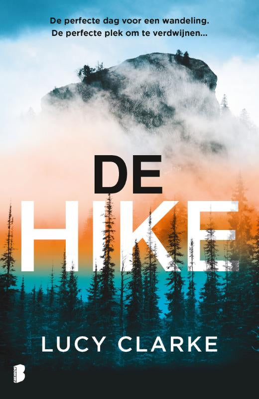 De hike - De perfecte dag voor een wandeling. De perfecte plek om te verdwijnen…