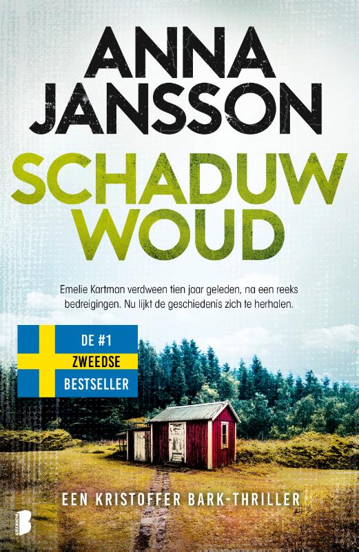 Schaduwwoud - Emelie Kartman verdween tien jaar geleden, na een reeks bedreigingen. Nu lijkt de geschiedenis zich te herhalen.