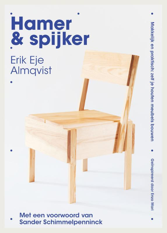 Hamer & spijker - Makkelijk en praktisch: zelf je houten meubels bouwen