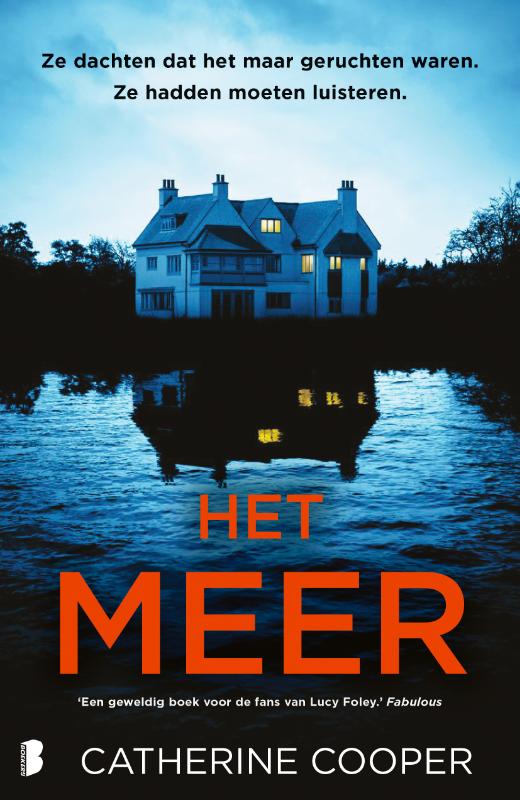 Het meer - Ze dachten dat het maar geruchten waren. Ze hadden moeten luisteren.