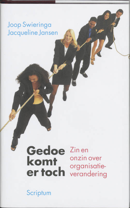Gedoe komt er toch - zin en onzin over organisatieverandering