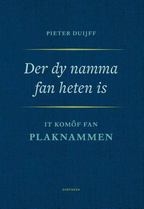 Der dy namma fan heten is - It komôf fan plaknammen