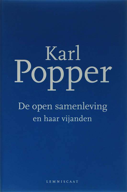 De open samenleving en haar vijanden - I de betovering van Plato; II Hegel en Marx