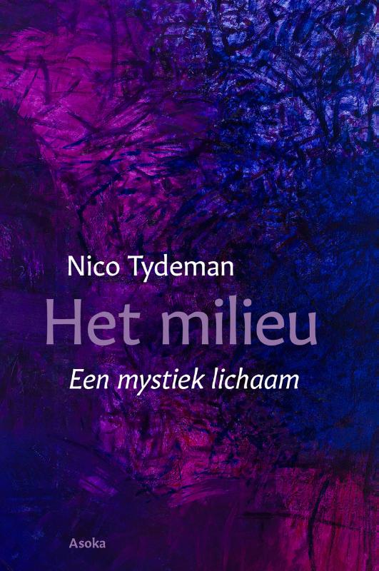 Het milieu - Een mystiek lichaam