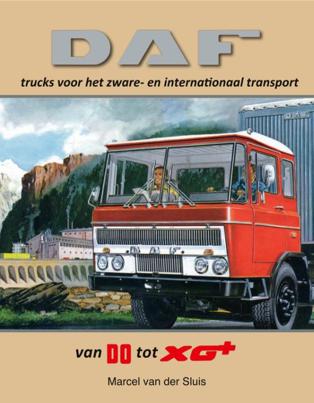 DAF trucks voor het zware- en international transport - van DO tot XG+