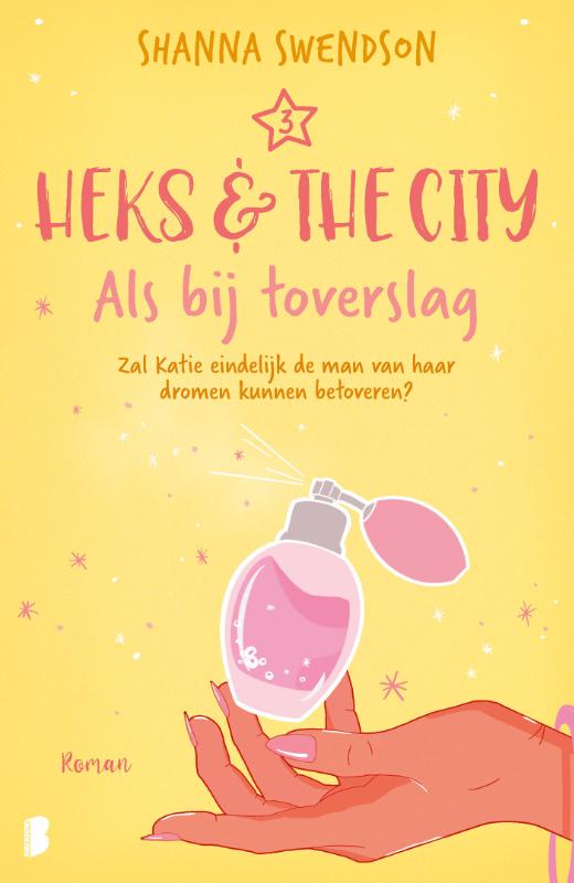Als bij toverslag - Zal Katie eindelijk de man van haar dromen kunnen betoveren?