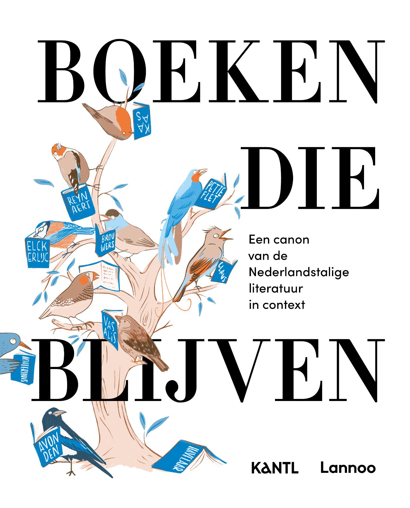 Boeken die blijven - Een canon van de Nederlandstalige literatuur in context