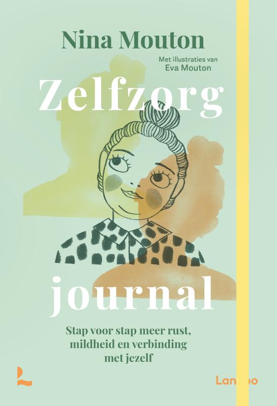 Zelfzorg Journal - Stap voor stap meer rust, mildheid en verbinding met jezelf