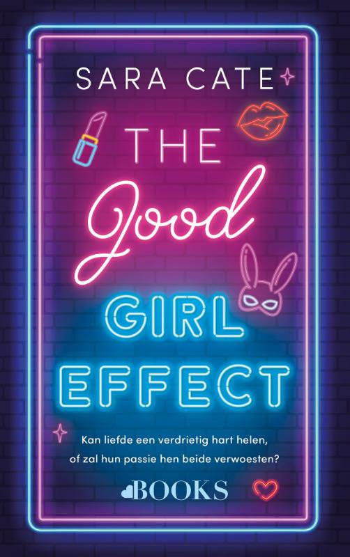 Boekomslag The good girl effect van Sara Cate – ISBN 9789062229727