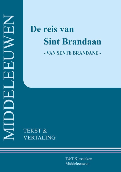 De reis van Sint Brandaan - Van Sente Brandane - tekst & vertaling