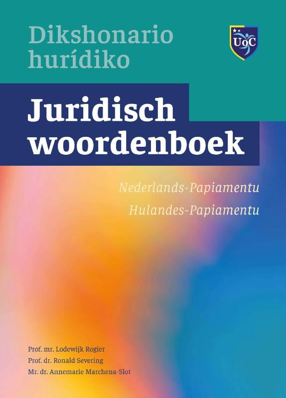 Juridisch woordenboek Nederlands-Papiamentu - Dikshonario hurídiko Hulandes-Papiamentu