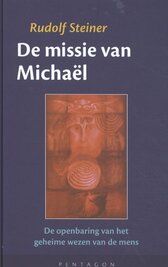 De missie van Michael - de openbaring van het wezen van de mens