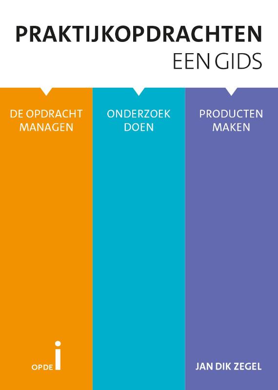 Praktijkopdrachten, een gids - Organiseren onderzoeken ontwikkelen